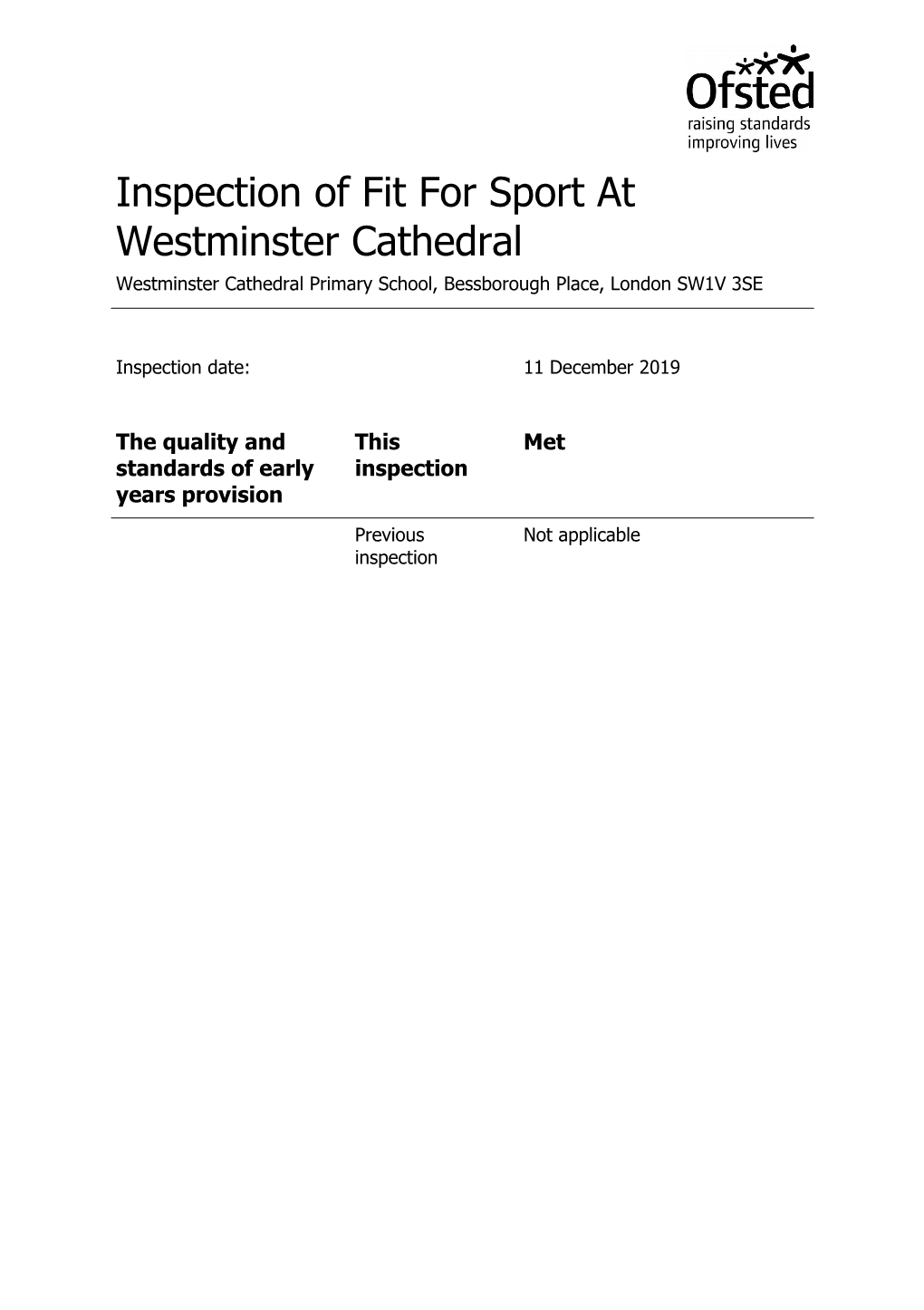 Inspection of Fit for Sport at Westminster Cathedral Westminster Cathedral Primary School, Bessborough Place, London SW1V 3SE