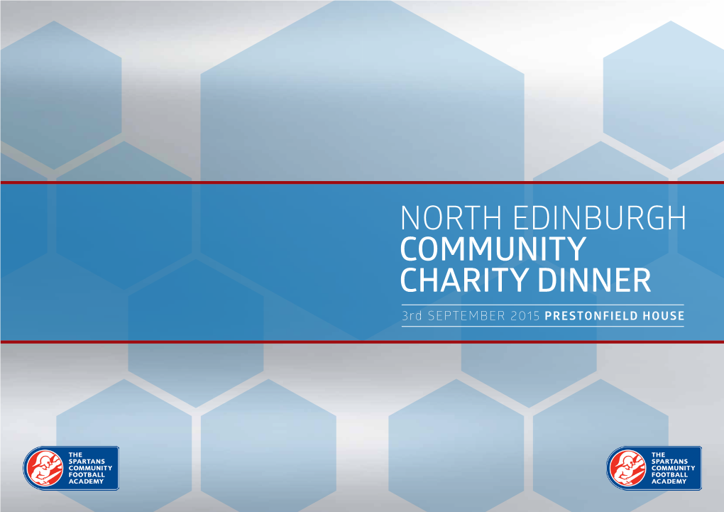 NORTH EDINBURGH COMMUNITY CHARITY DINNER 3Rd SEPTEMBER 2015 PRESTONFIELD HOUSE WELCOME