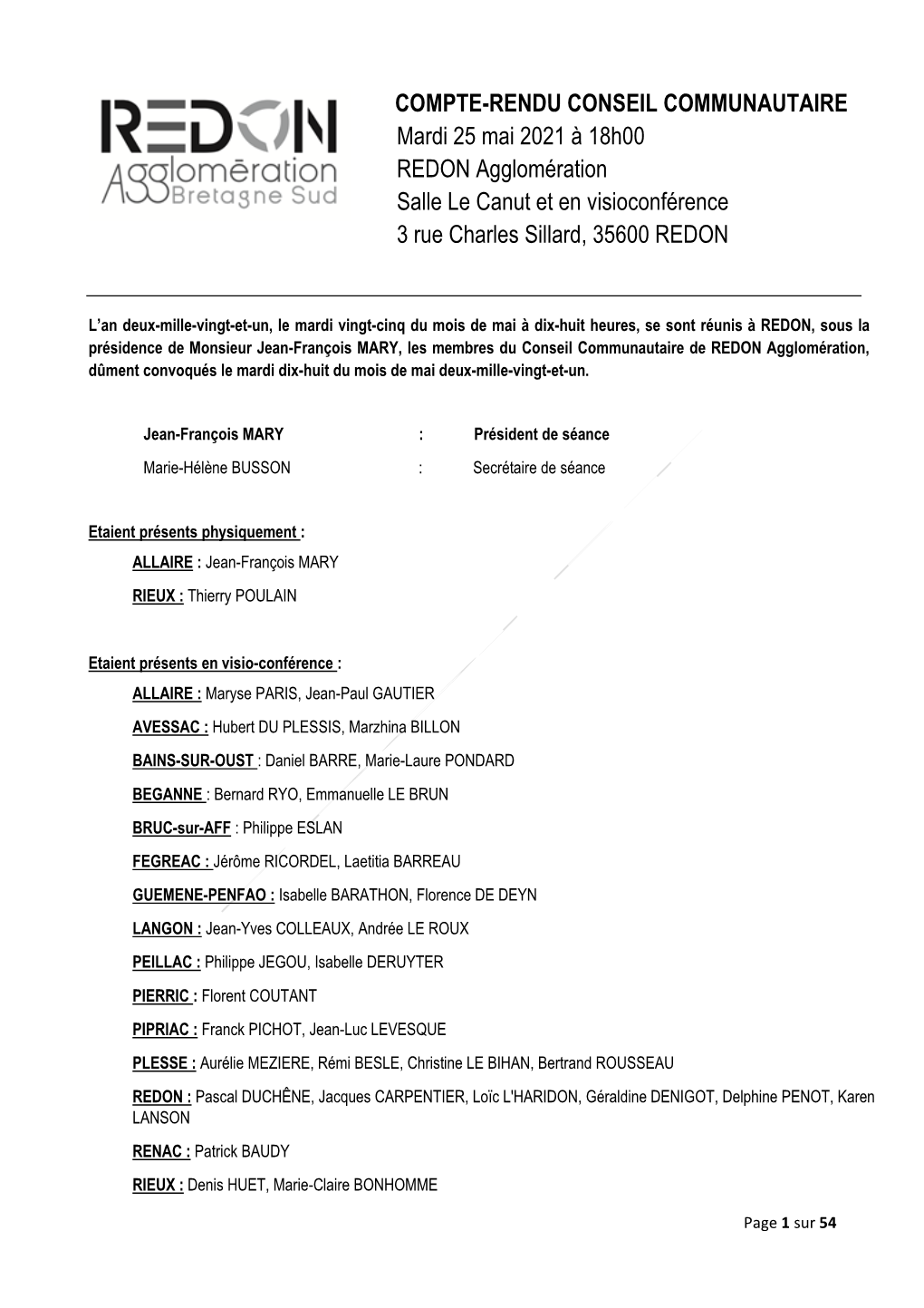 COMPTE-RENDU CONSEIL COMMUNAUTAIRE Mardi 25 Mai 2021 À 18H00 REDON Agglomération Salle Le Canut Et En Visioconférence 3 Rue Charles Sillard, 35600 REDON
