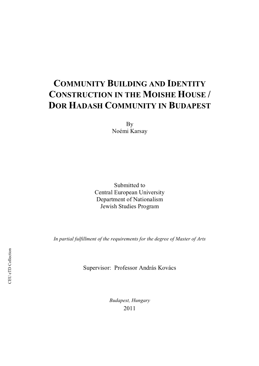 Community Building and Identity Construction In