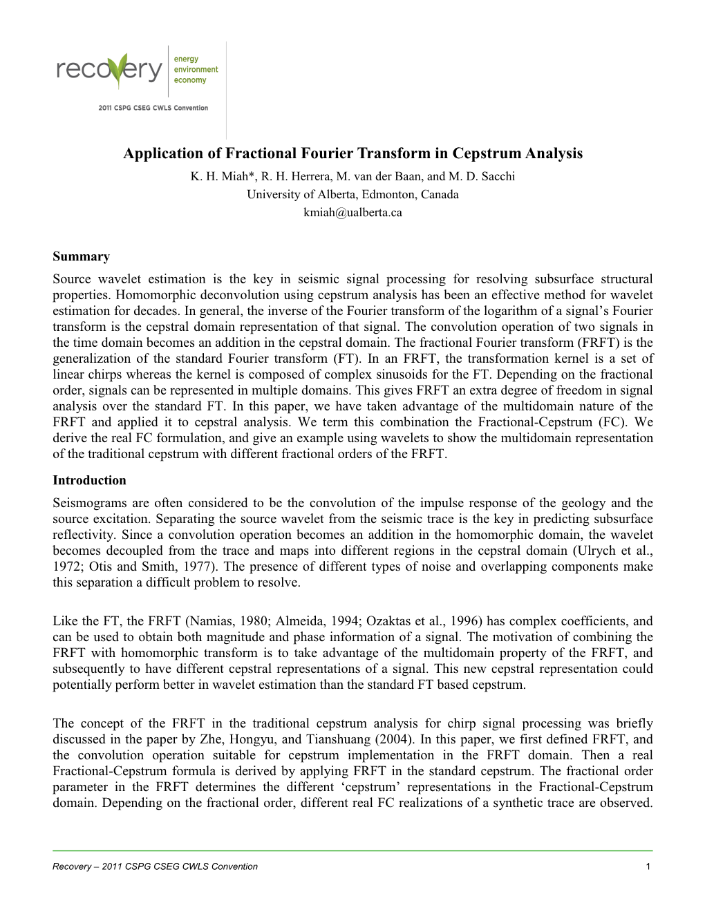 Application of Fractional Fourier Transform in Cepstrum Analysis K