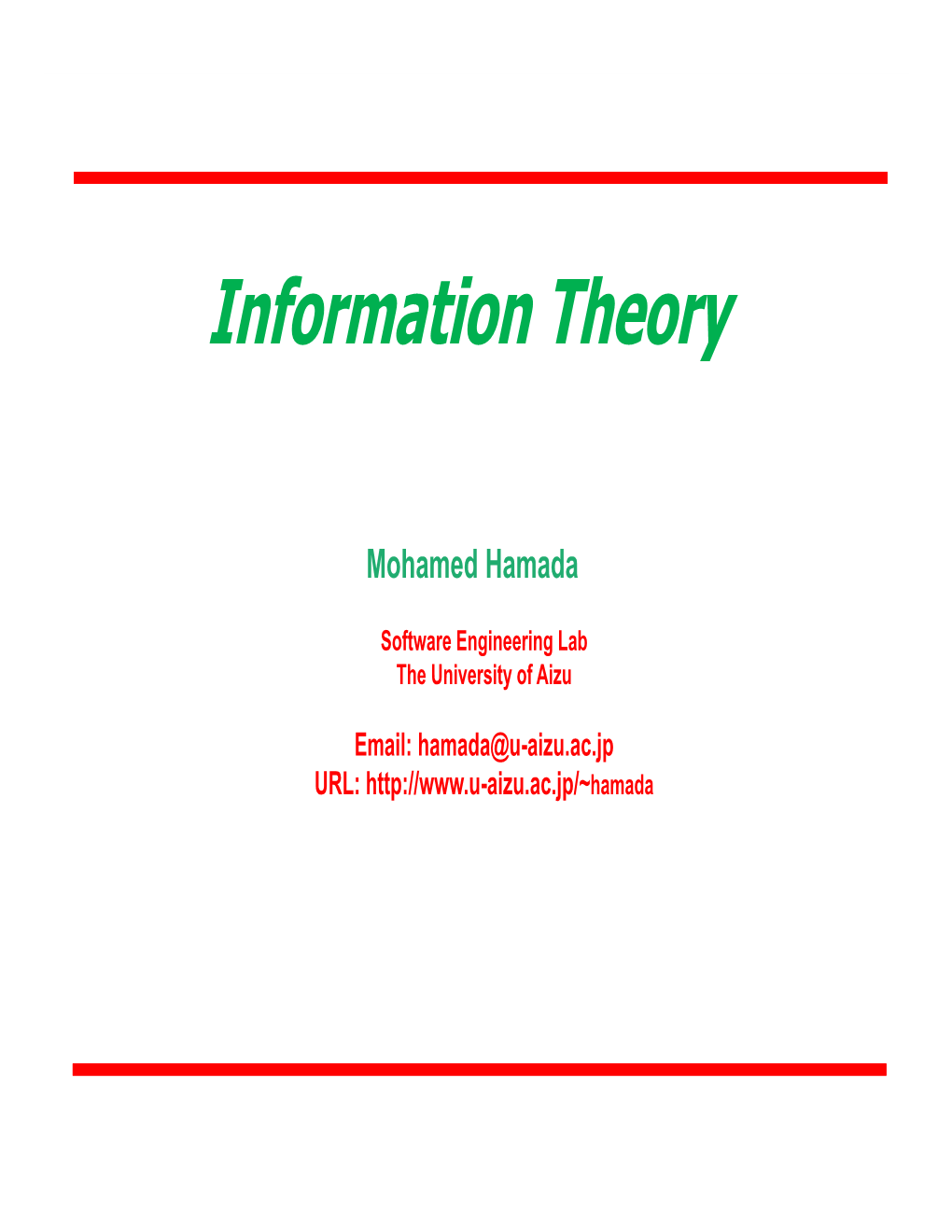Information Theory Today’S Topics
