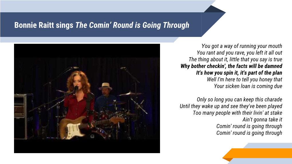 Bonnie Raitt Sings the Comin' Round Is Going Through