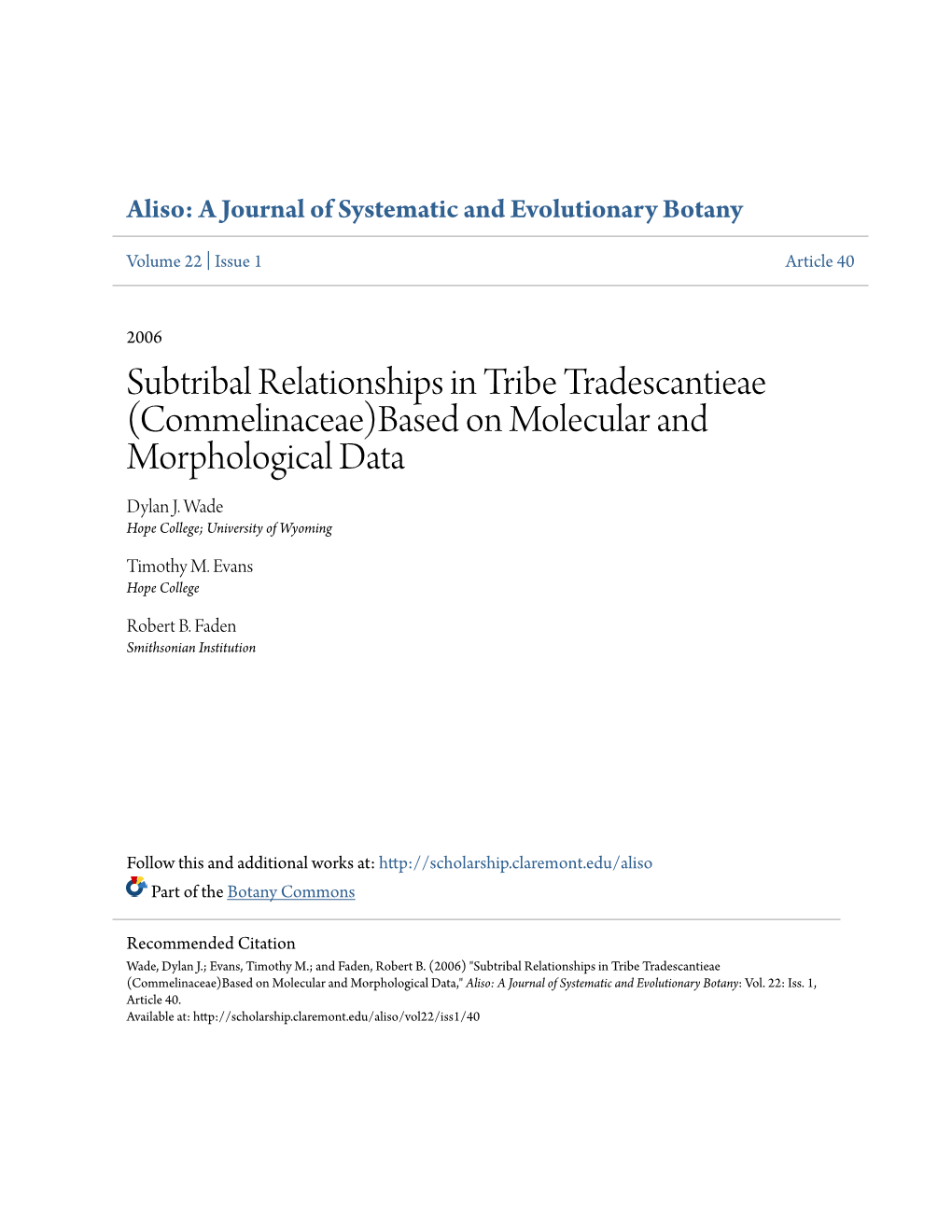 Subtribal Relationships in Tribe Tradescantieae (Commelinaceae)Based on Molecular and Morphological Data Dylan J