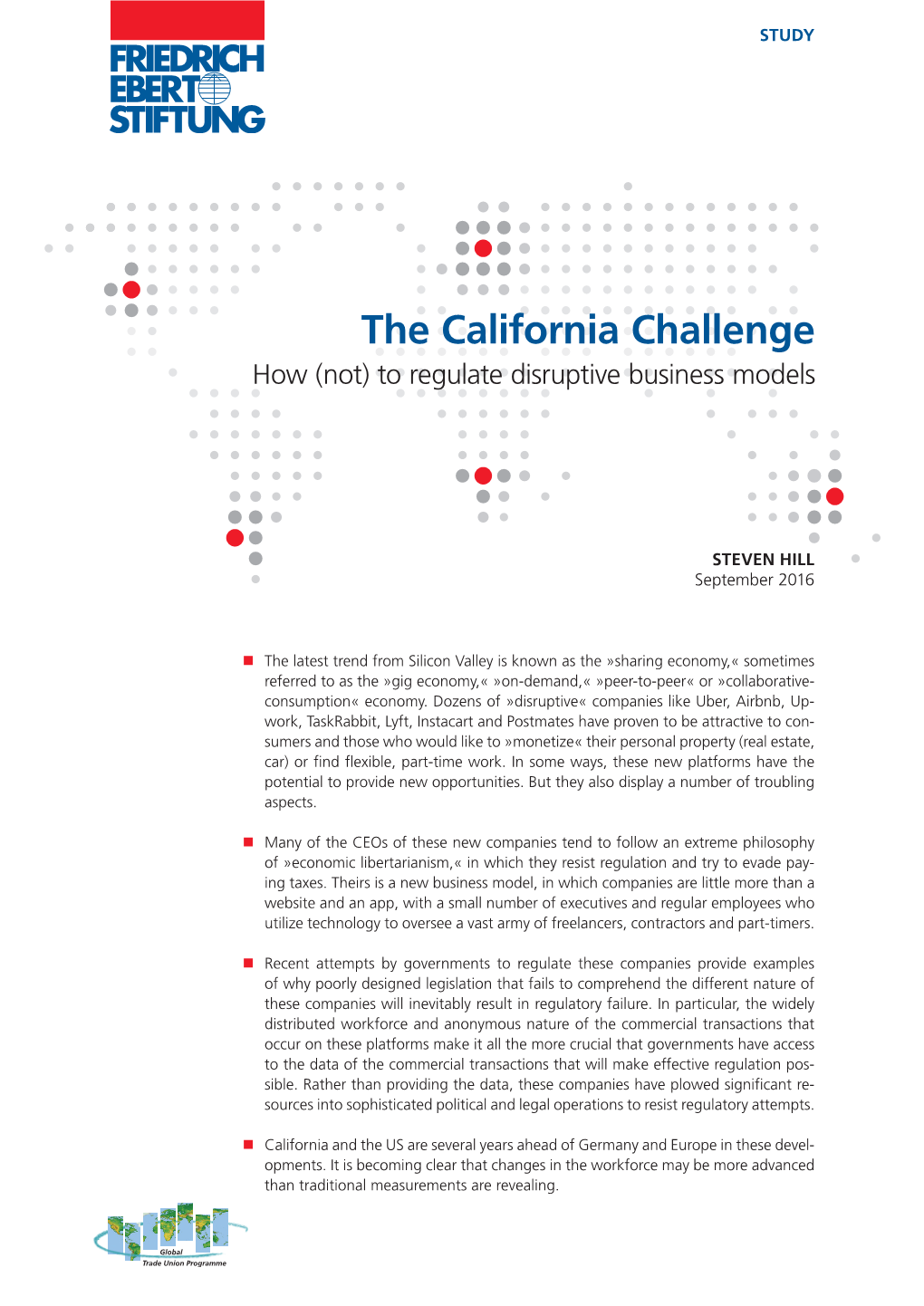 The California Challenge How (Not) to Regulate Disruptive Business Models