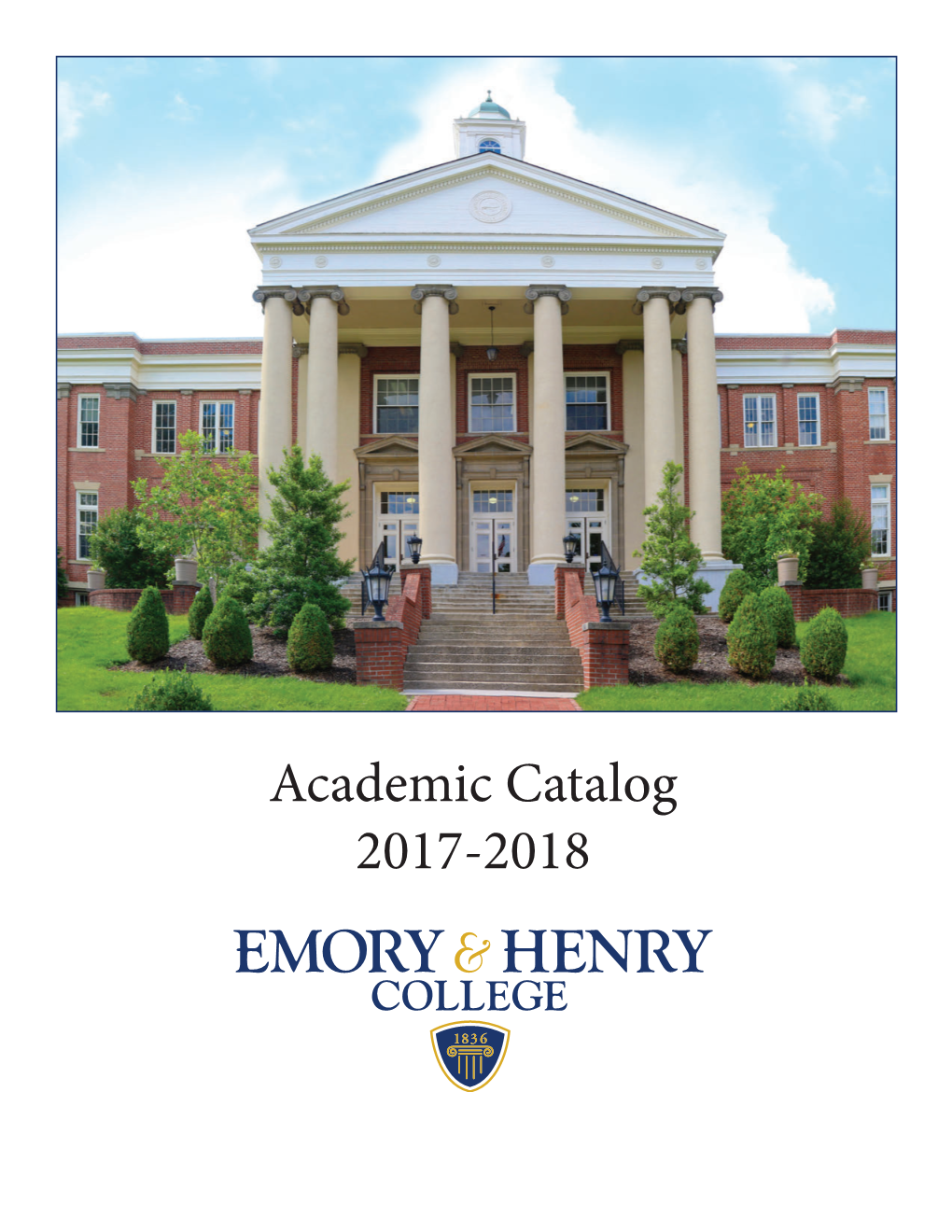 Academic Catalog 2017-2018 MISSION STATEMENT OF