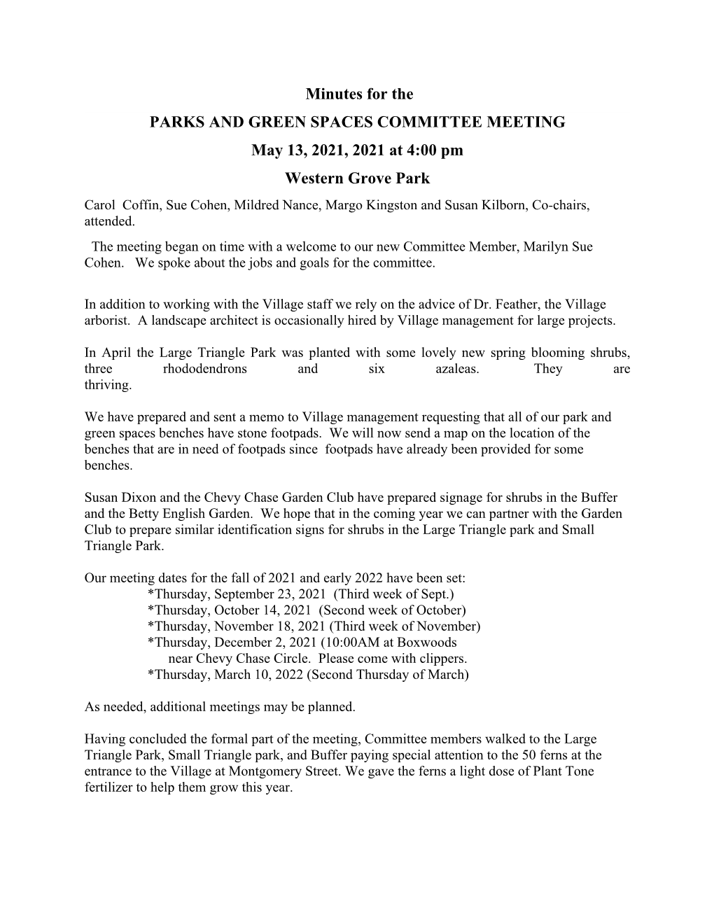 Minutes for the PARKS and GREEN SPACES COMMITTEE MEETING May 13, 2021, 2021 at 4:00 Pm Western Grove Park