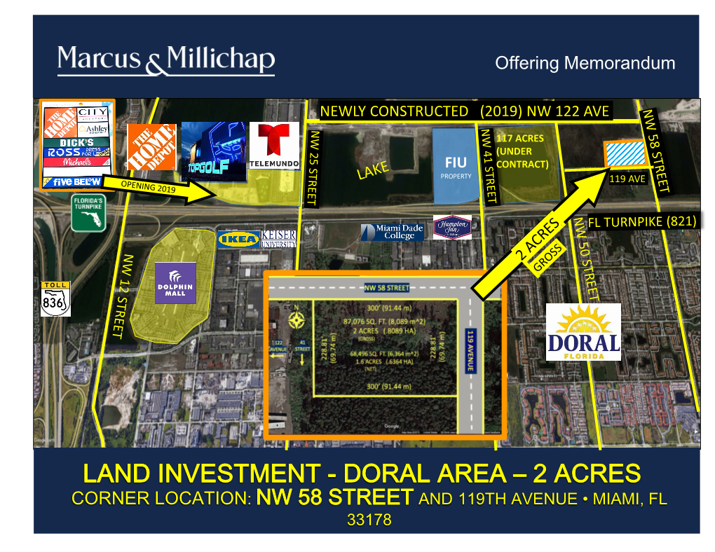 Land Investment - Doral Area – 2 Acres Corner Location: Nw 58 Street and 119Th Avenue • Miami, Fl 33178 Non- Endorsement and Disclaimer Notice