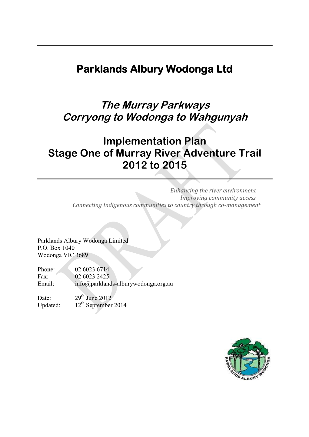 The Murray Parkways Corryong to Wodonga to Wahgunyah