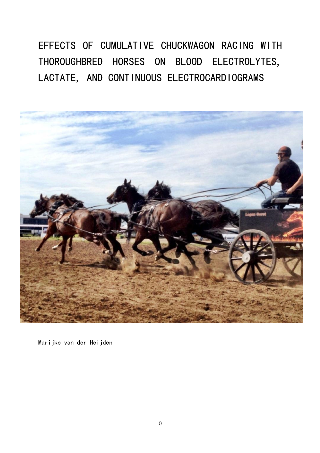 Effects of Cumulative Chuckwagon Racing with Thoroughbred Horses on Blood Electrolytes, Lactate, and Continuous Electrocardiograms