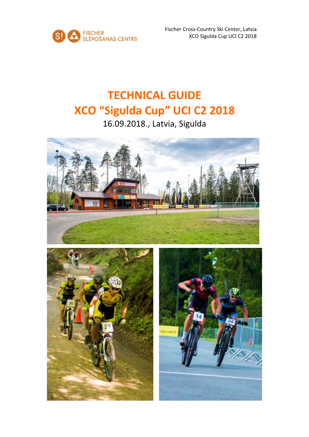 TECHNICAL GUIDE XCO “Sigulda Cup” UCI C2 2018 16.09.2018., Latvia, Sigulda