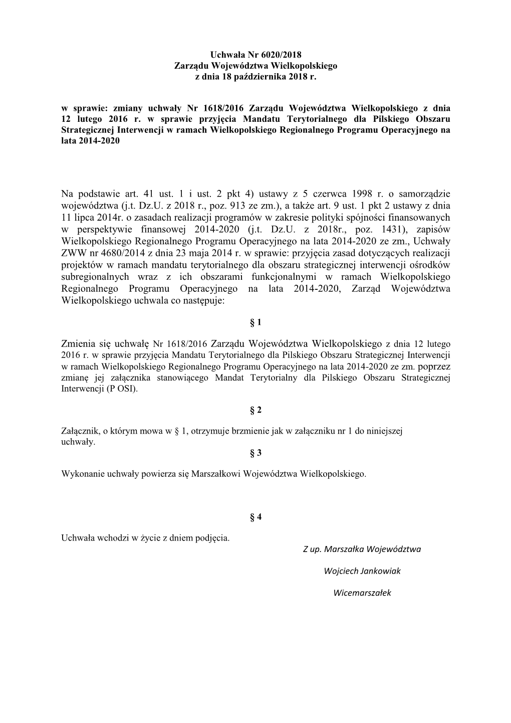 Na Podstawie Art. 41 Ust. 1 I Ust. 2 Pkt 4) Ustawy Z 5 Czerwca 1998 R. O Samorządzie Województwa (J.T