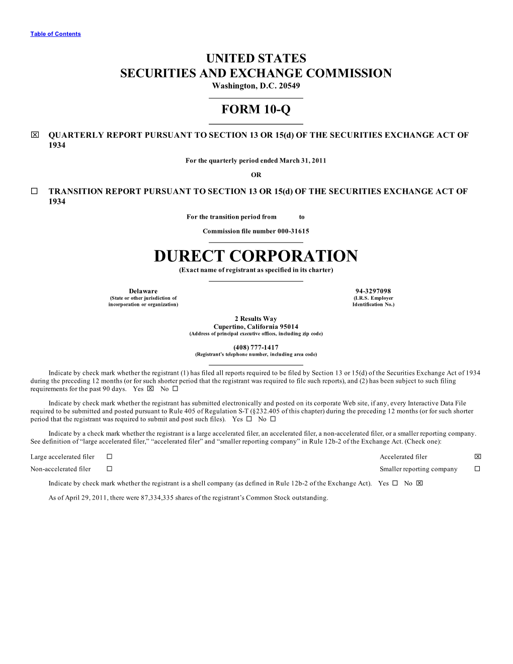 DURECT CORPORATION (Exact Name of Registrant As Specified in Its Charter)