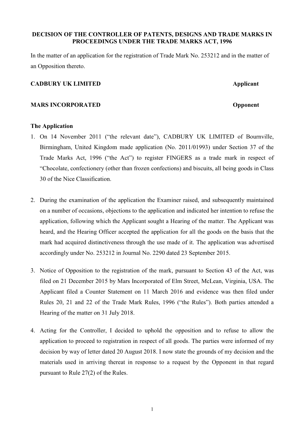 Decision of the Controller of Patents, Designs and Trade Marks in Proceedings Under the Trade Marks Act, 1996