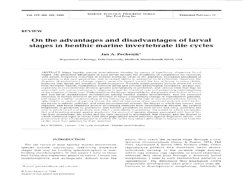 On the Advantages and Disadvantages of Larval Stages in Benthic Marine Invertebrate Life Cycles