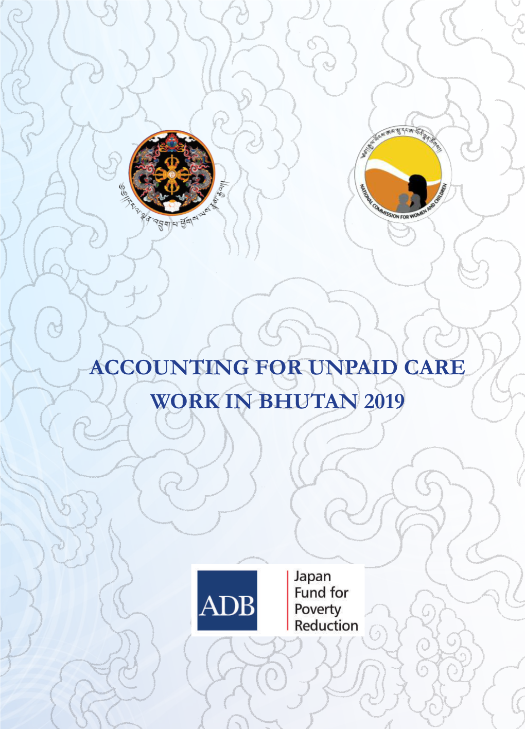 Accounting for Unpaid Care Work in Bhutan 2019