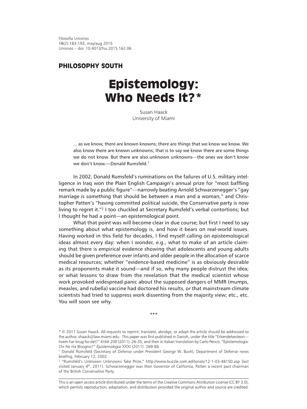 Epistemology: Who Needs It?*