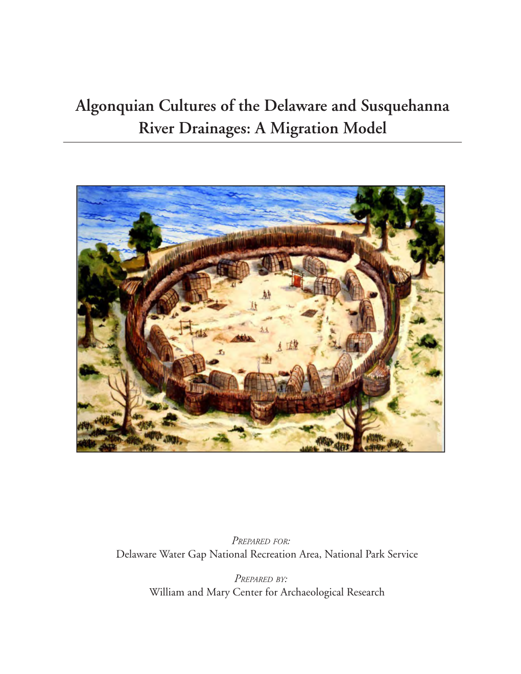 Algonquian Cultures of the Delaware and Susquehanna River Drainages: a Migration Model