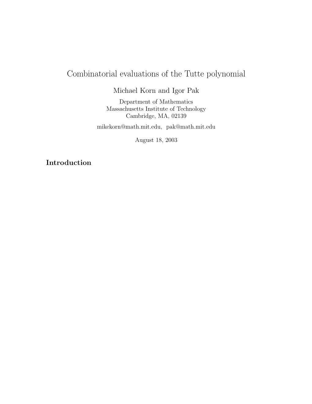 Combinatorial Evaluations of the Tutte Polynomial