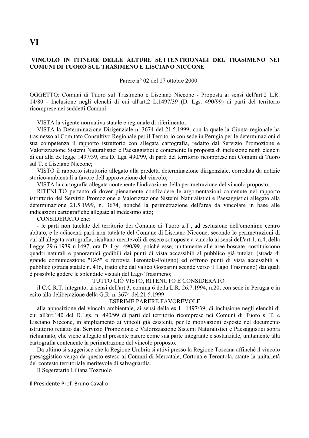 Vincolo in Itinere Delle Alture Settentrionali Del Trasimeno Nei Comuni Di Tuoro Sul Trasimeno E Lisciano Niccone