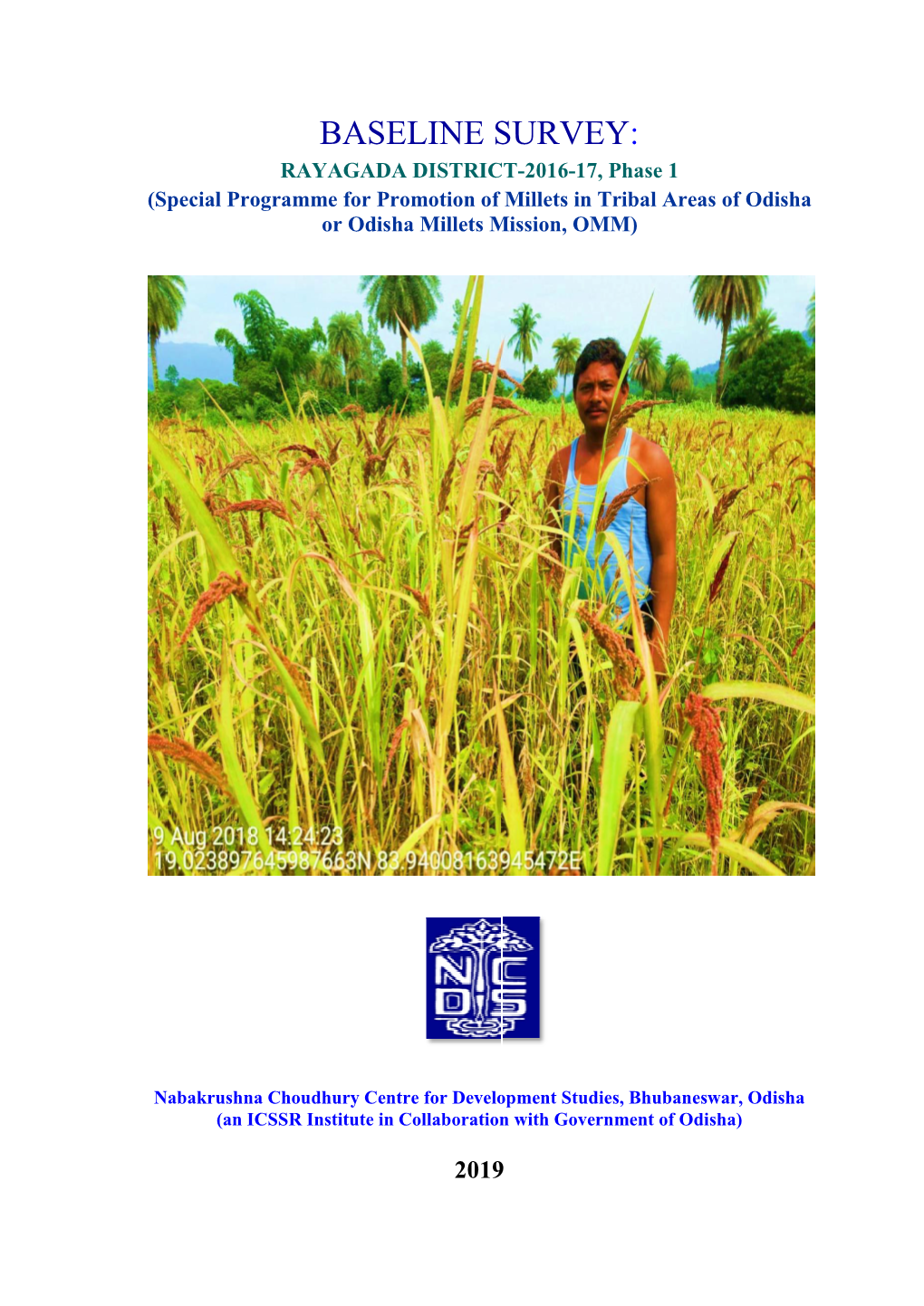 BASELINE SURVEY: RAYAGADA DISTRICT-2016-17, Phase 1 (Special Programme for Promotion of Millets in Tribal Areas of Odisha Or Odisha Millets Mission, OMM)