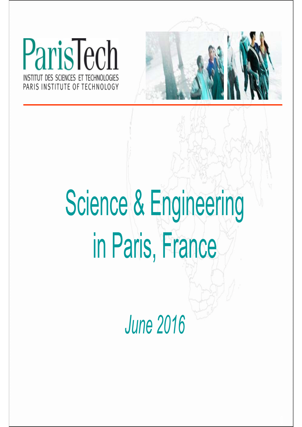 Science & Engineering in Paris, France