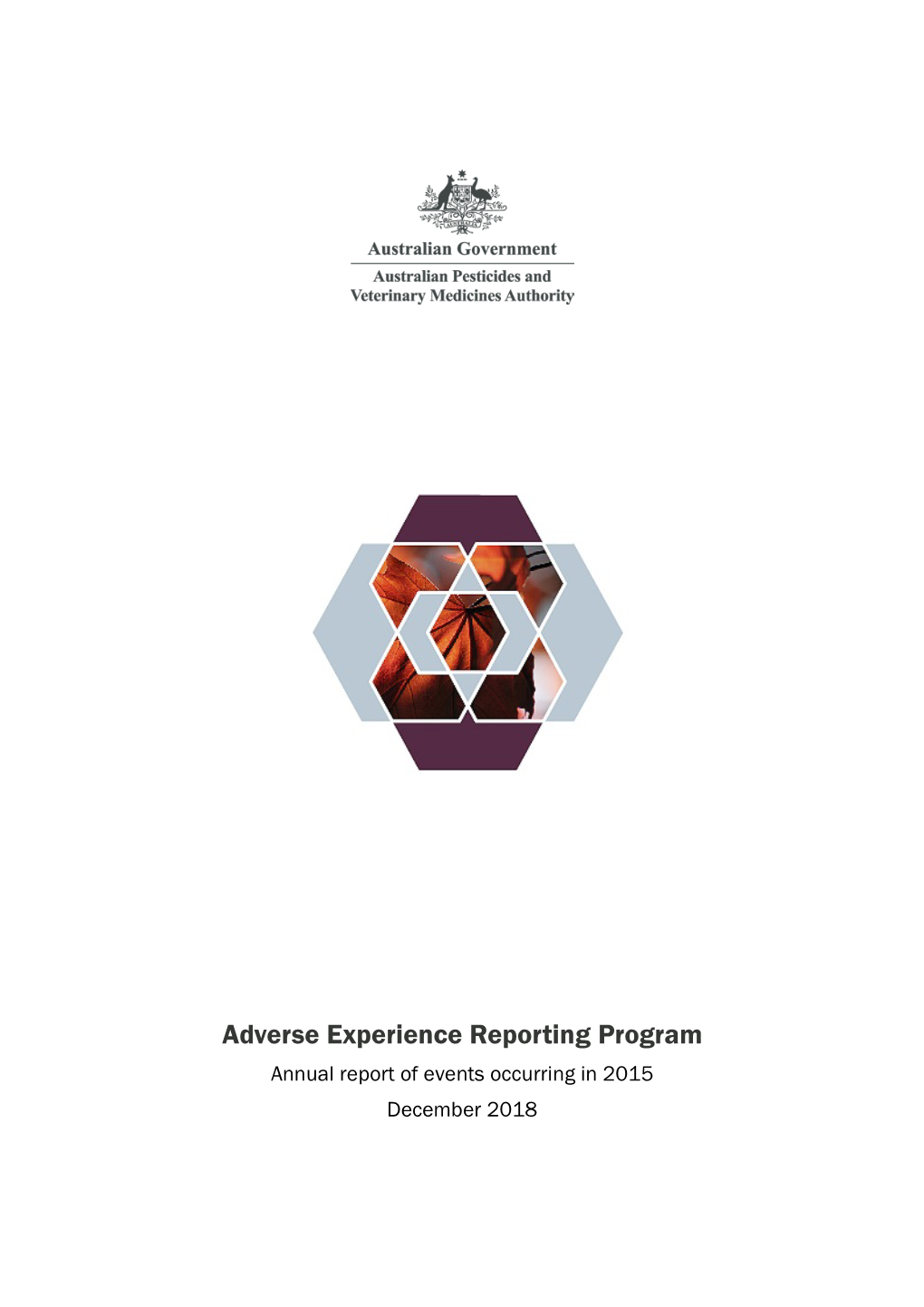 Adverse Experience Reporting Program Annual Report of Events Occurring in 2015 December 2018