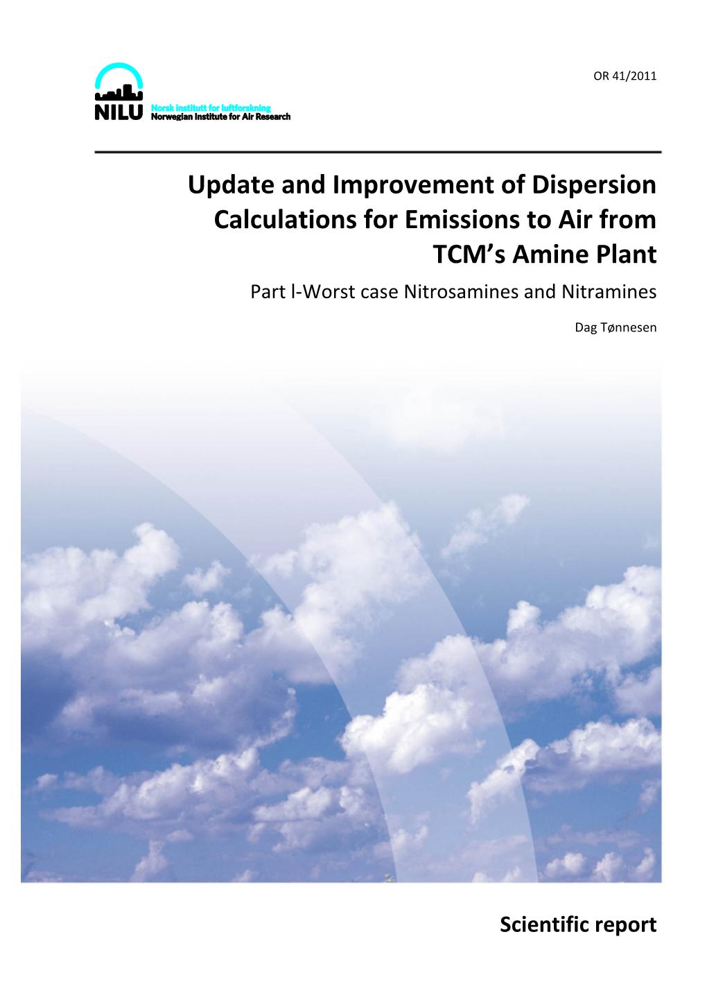 Update and Improvement of Dispersion Calculations for Emissions to Air from TCM’S Amine Plant Part L-Worst Case Nitrosamines and Nitramines