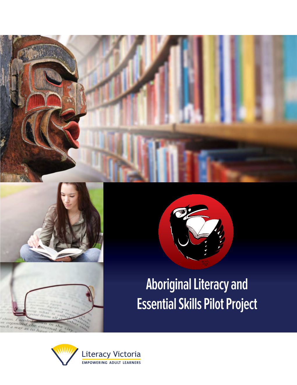 Aboriginal Literacy and Essential Skills Pilot Project – Final Report