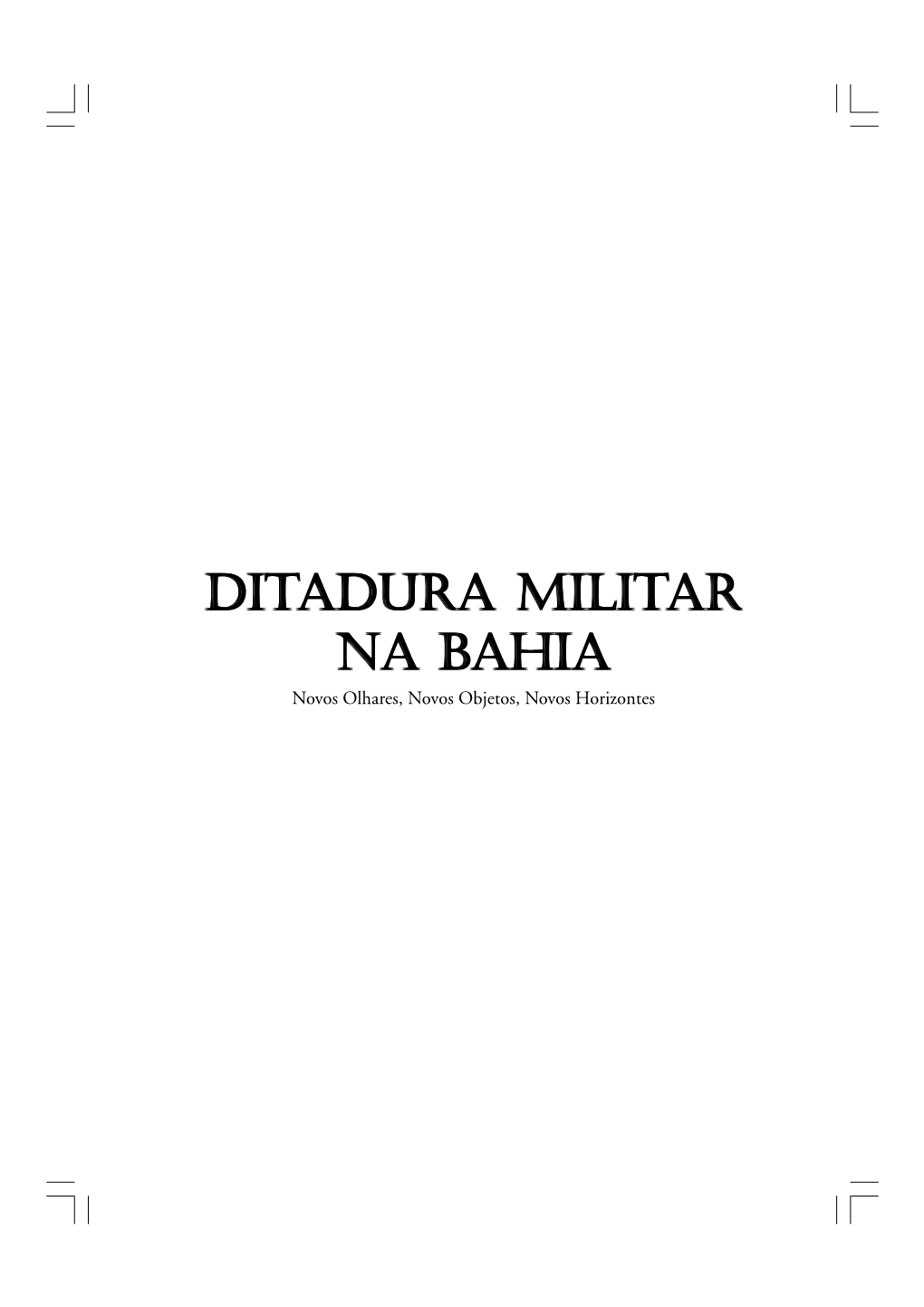 Ditadura Militar Na Bahia