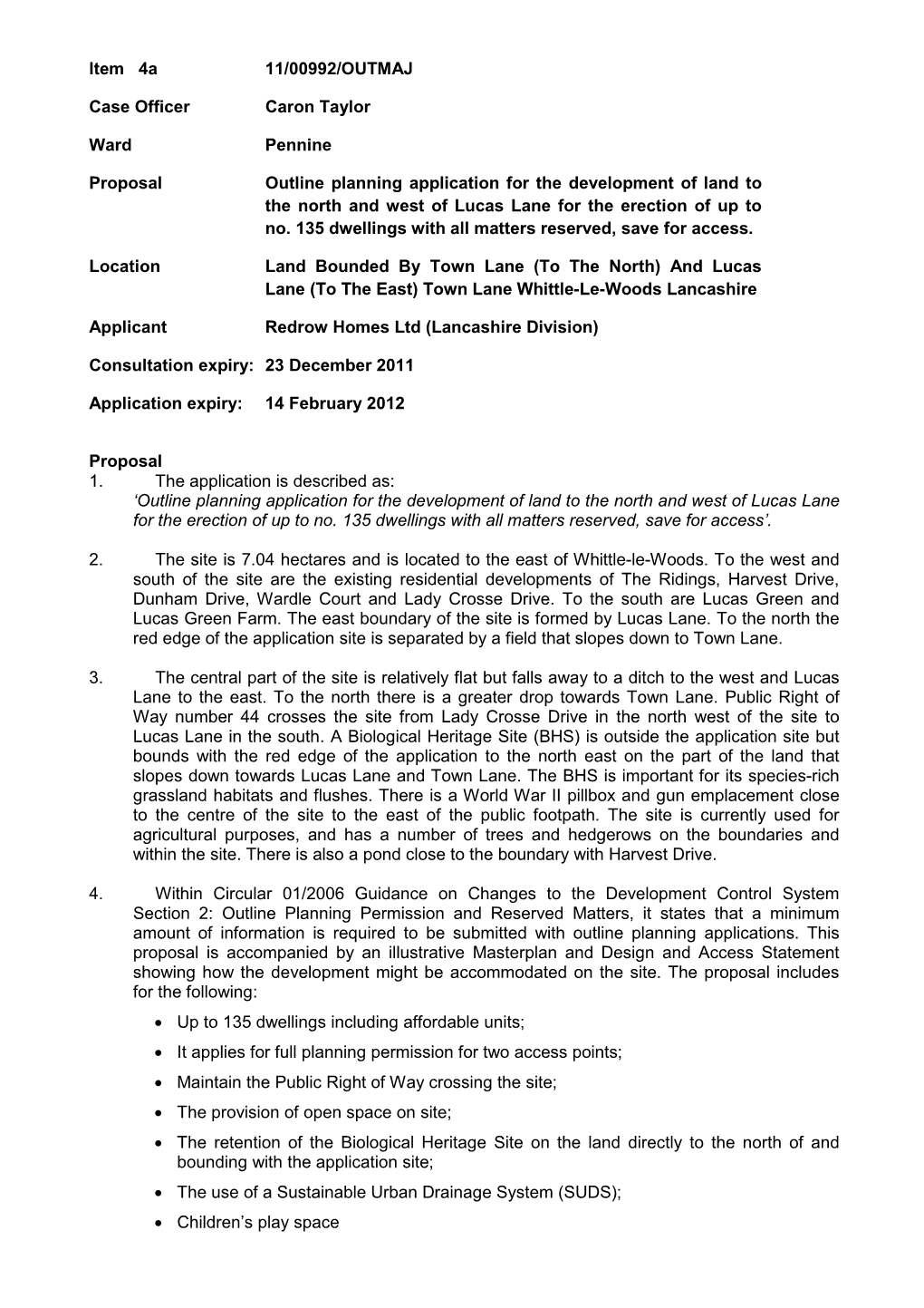 Item 4A 11/00992/OUTMAJ Case Officer Caron Taylor Ward Pennine Proposal Outline Planning Application for the Development Of