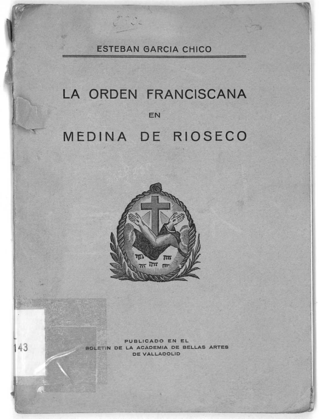 La Orden Franciscana Medina De Rioseco