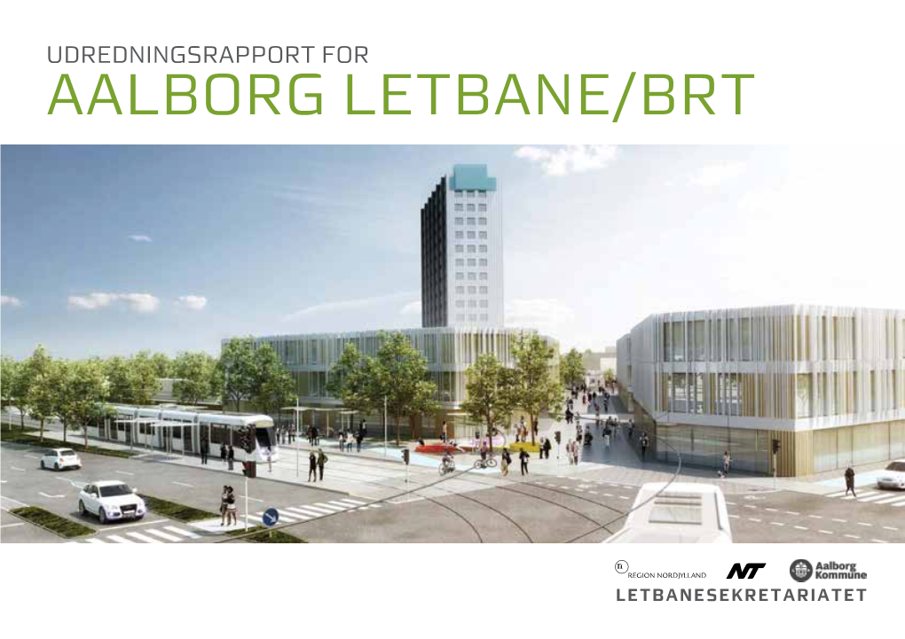 Udredningsrapport for Aalborg Letbane/Brt