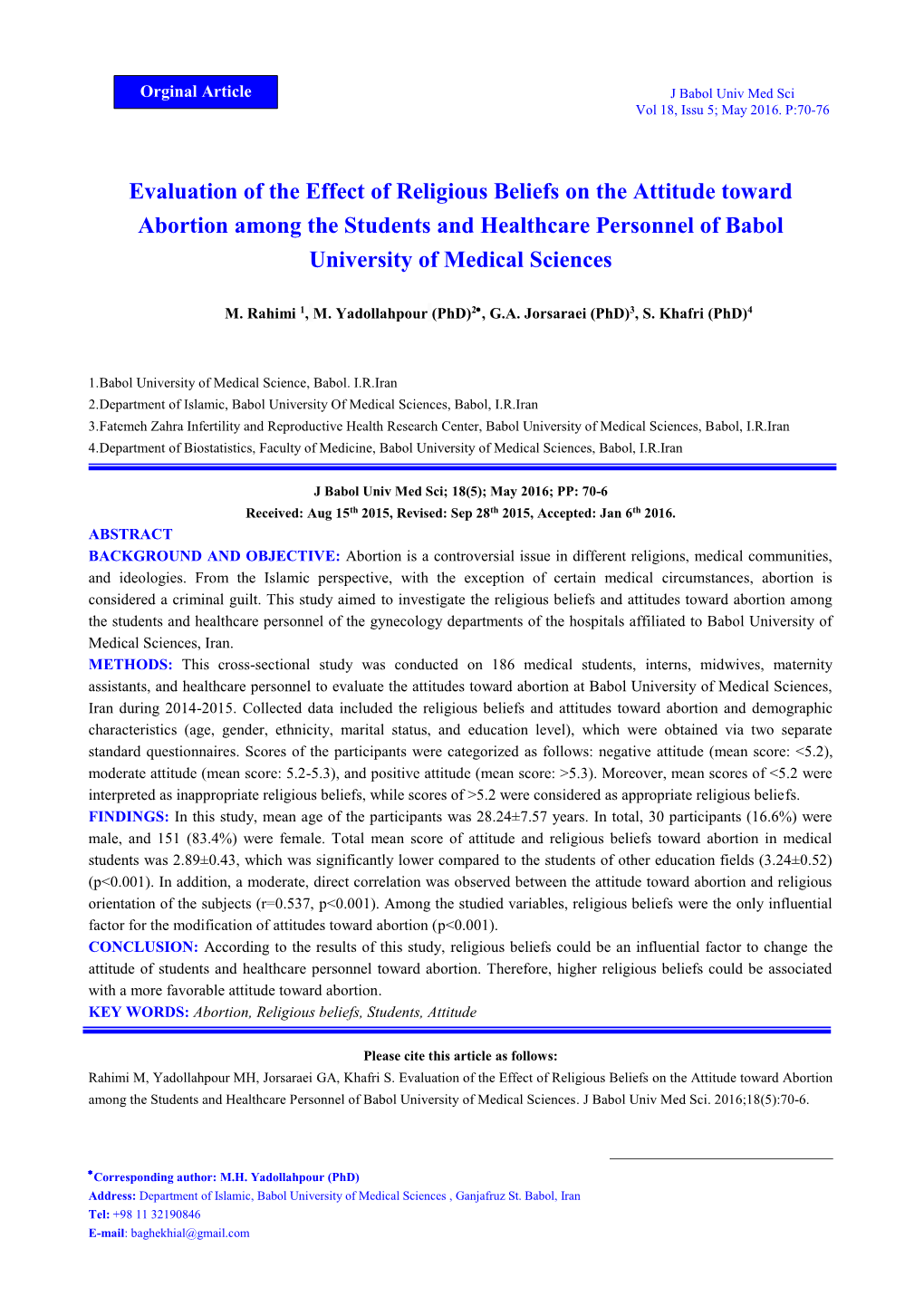 Evaluation of the Effect of Religious Beliefs on the Attitude Toward Abortion Among the Students and Healthcare Personnel of Babol University of Medical Sciences
