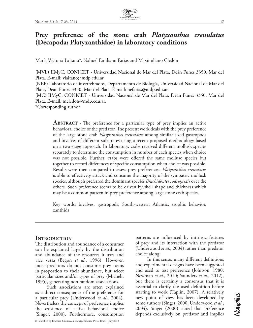 Prey Preference of the Stone Crab Platyxanthus Crenulatus (Decapoda: Platyxanthidae) in Laboratory Conditions