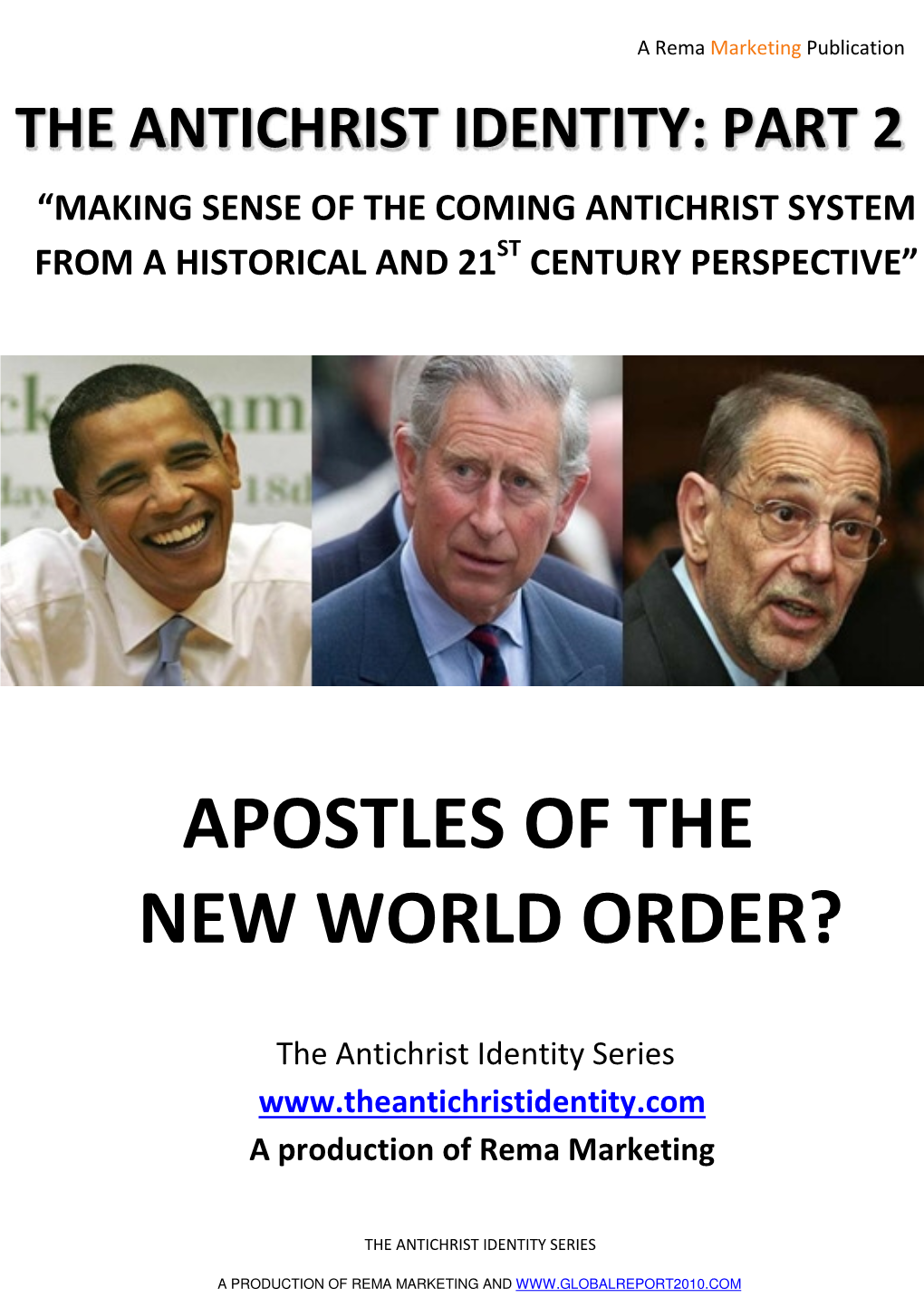 Antichrist Identity: Part 2 “Making Sense of the Coming Antichrist System from a Historical and 21St Century Perspective”