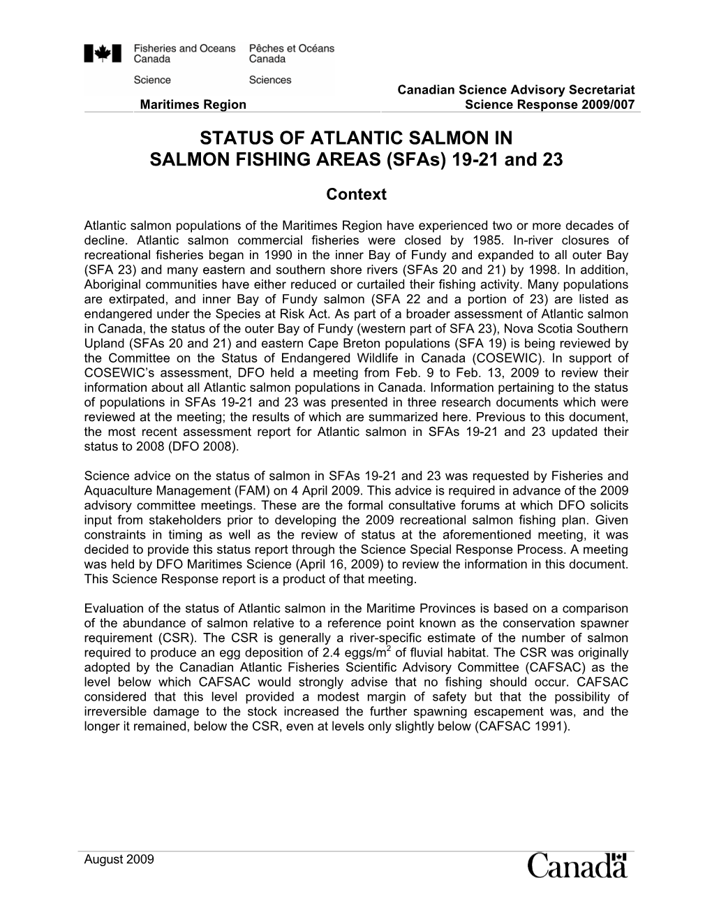 STATUS of ATLANTIC SALMON in SALMON FISHING AREAS (Sfas) 19-21 and 23