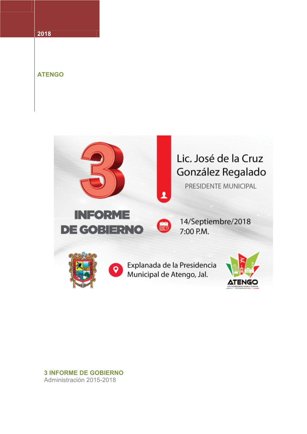 Tercer Informe De Gobierno, Doy La Bienvenida También a Las Autoridades Que Nos Acompañan En Representación Del Gobierno Del Estado Al Mtro