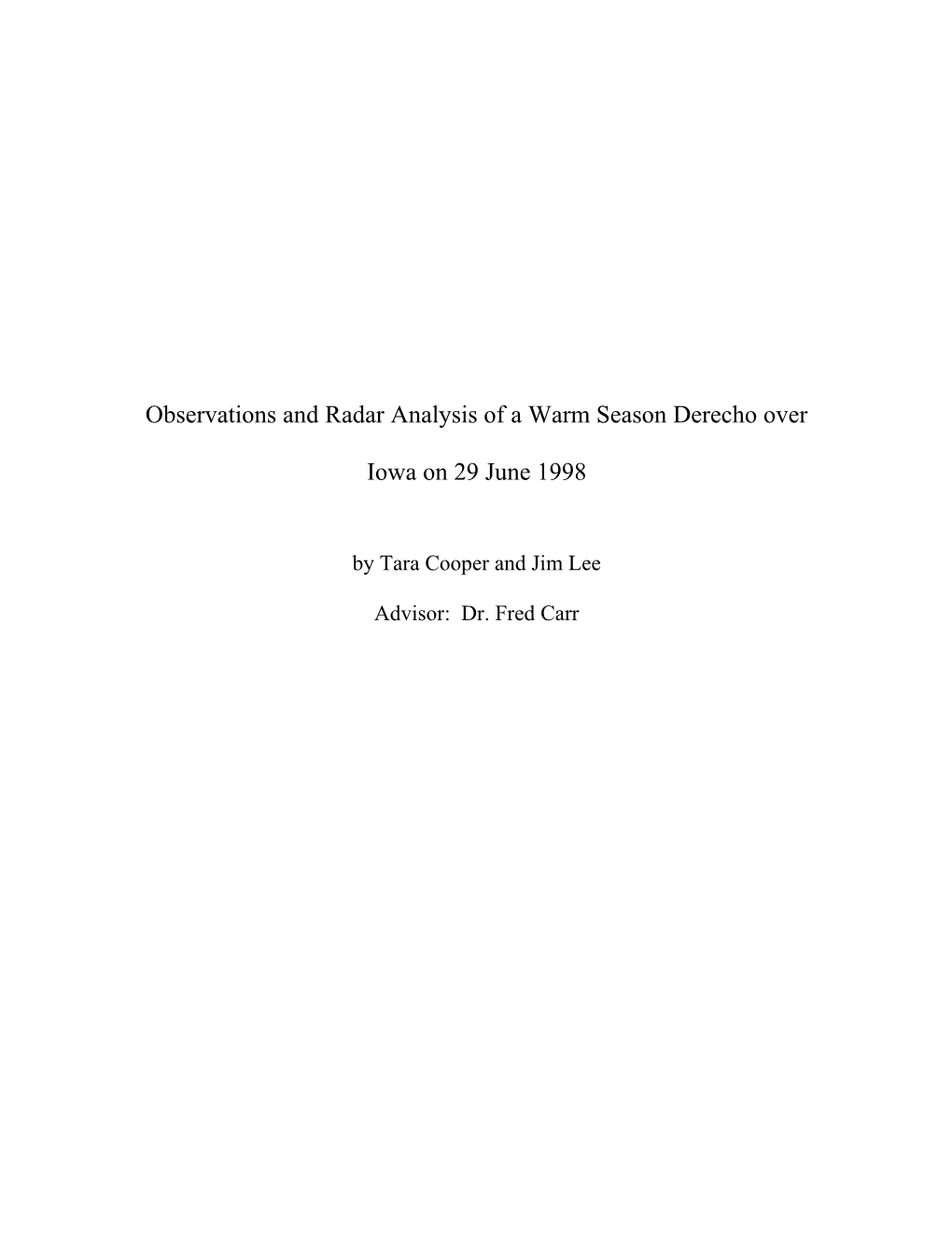 Observations and Radar Analysis of a Warm Season Derecho Over Iowa on 29 June 1998