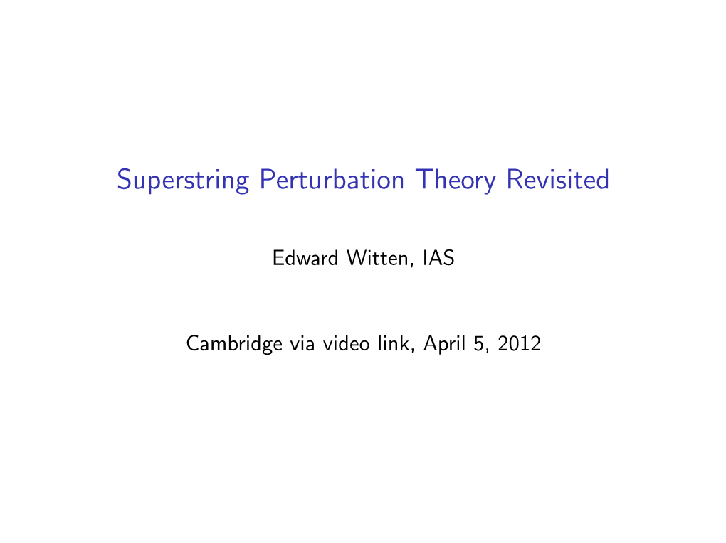 Superstring Perturbation Theory Revisited