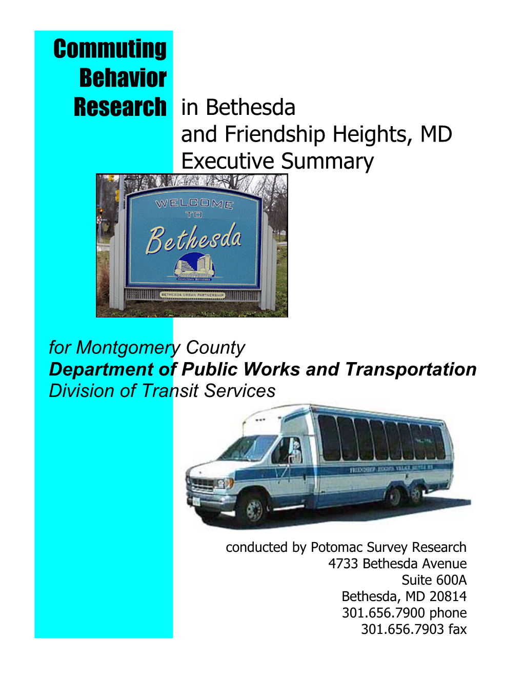 Commuting Behavior Research in Bethesda and Friendship Heights, MD Executive Summary