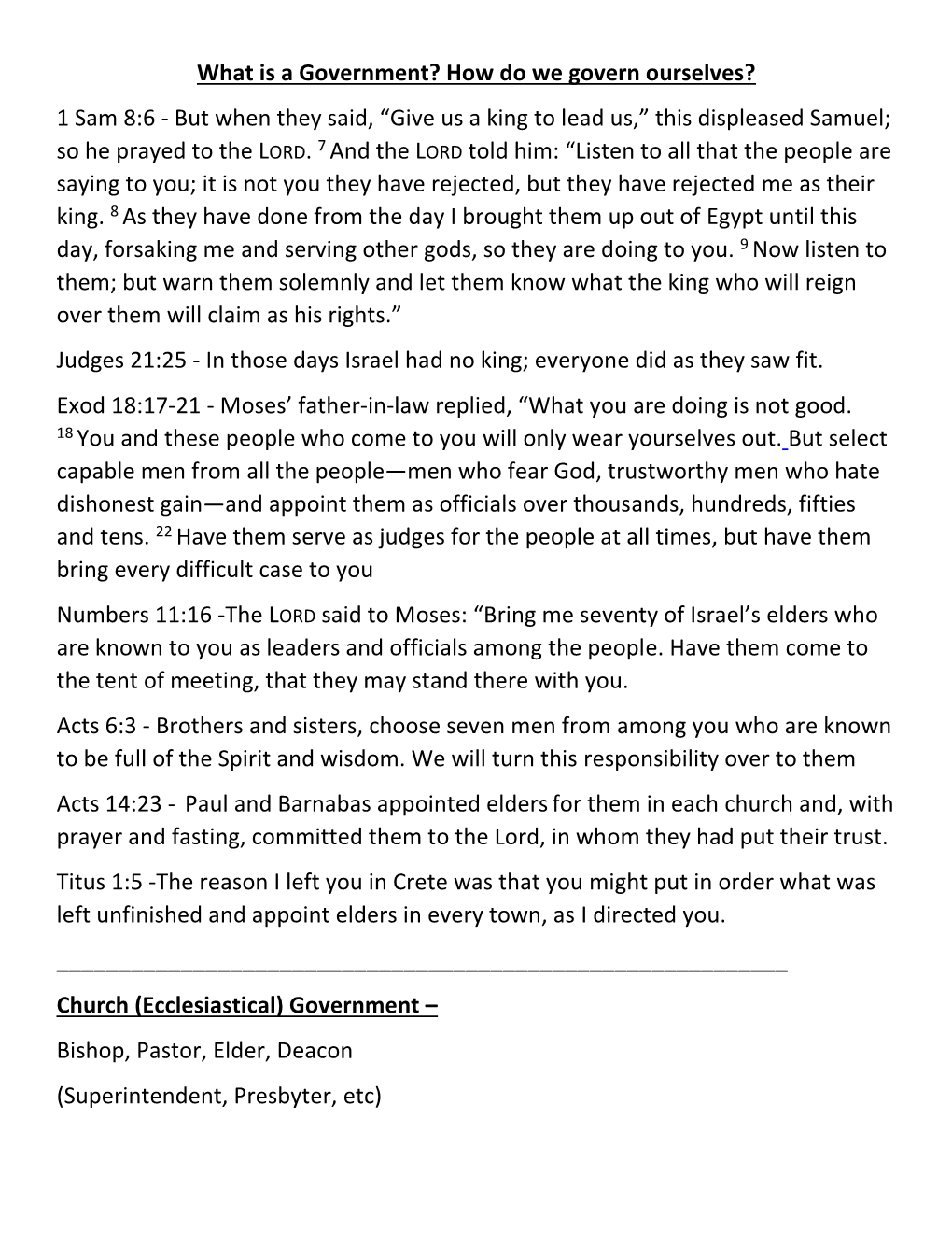 What Is a Government? How Do We Govern Ourselves? 1 Sam 8:6 - but When They Said, “Give Us a King to Lead Us,” This Displeased Samuel; So He Prayed to the LORD