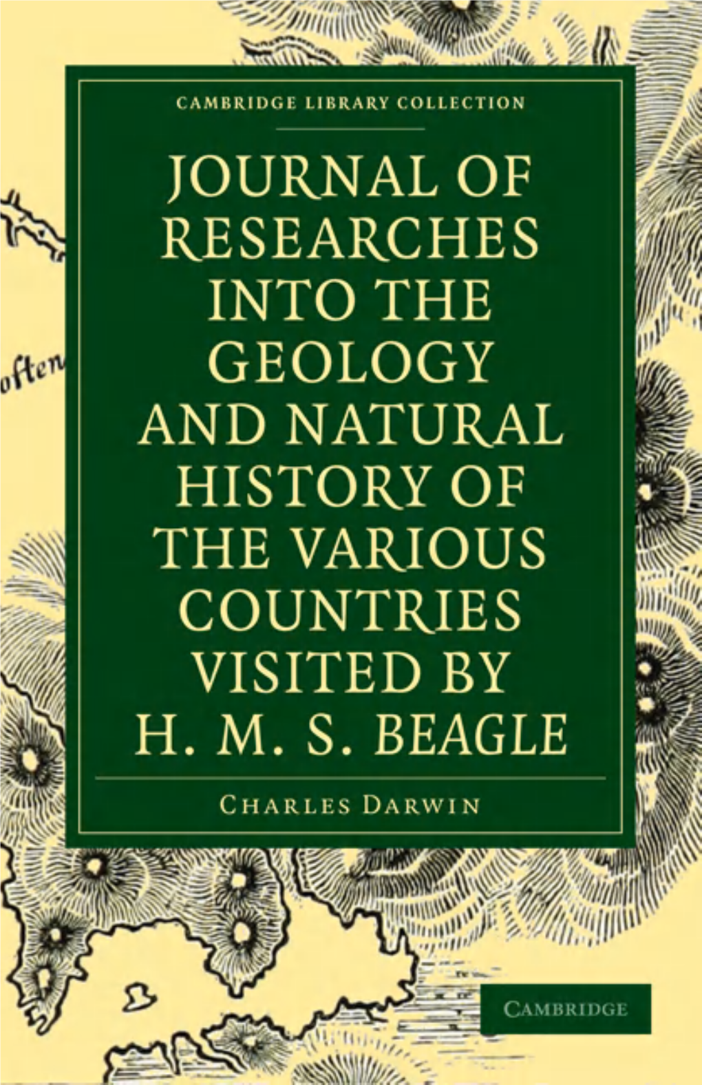 Journal of Researches Into the Geology and Natural History of the Various Countries Visited by H