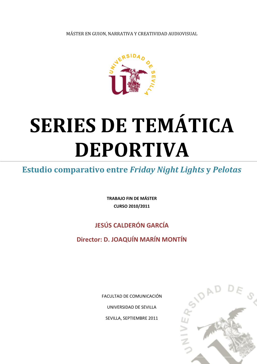 SERIES DE TEMÁTICA DEPORTIVA Estudio Comparativo Entre Friday Night Lights Y Pelotas