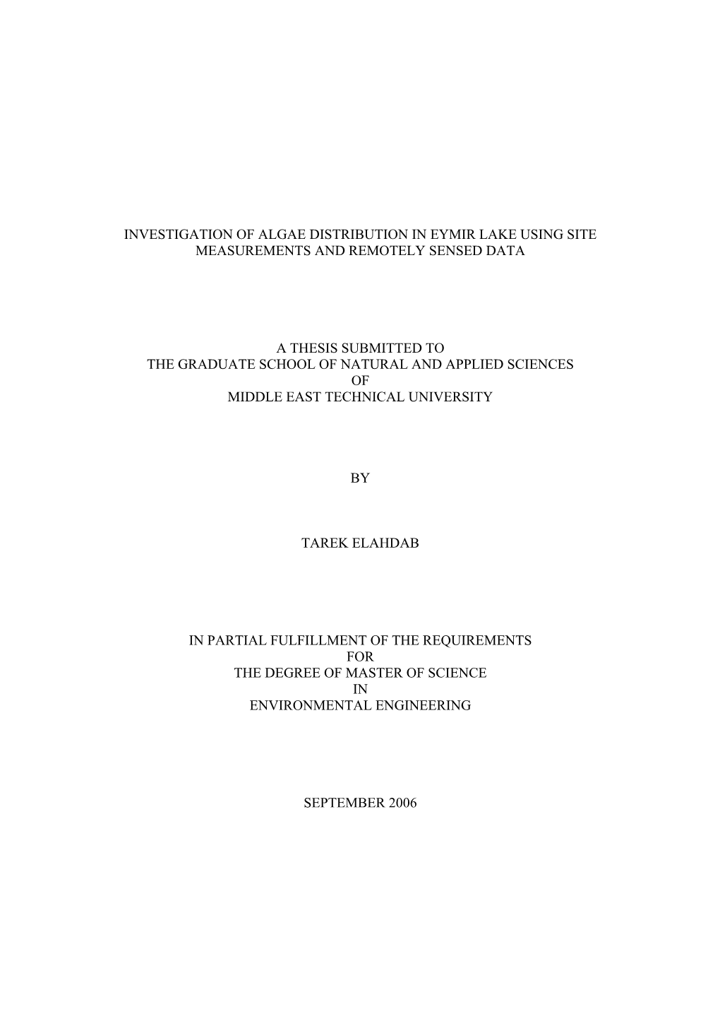 Investigation of Algae Distribution in Eymir Lake Using Site Measurements and Remotely Sensed Data