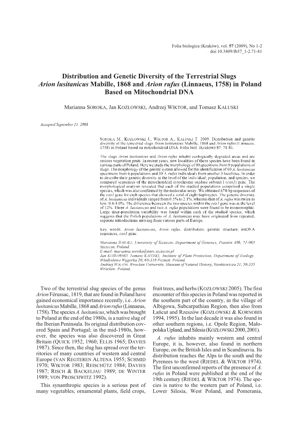 Distribution and Genetic Diversity of the Terrestrial Slugs Arion Lusitanicus Mabille, 1868 and Arion Rufus (Linnaeus, 1758) in Poland Based on Mitochondrial DNA