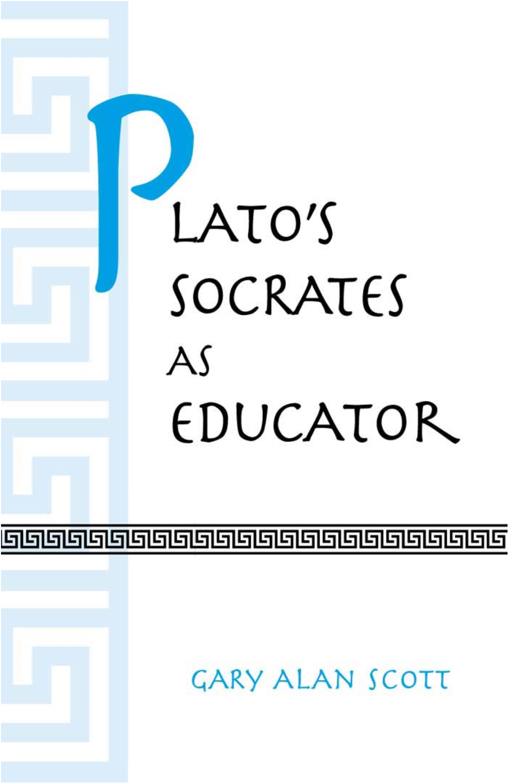 Plato's Socrates As Educator