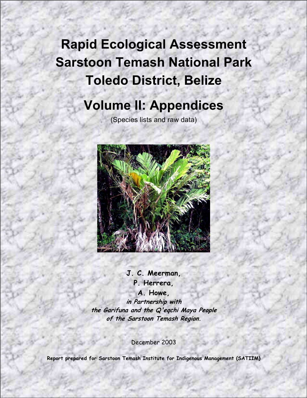 Rapid Ecological Assessment Sarstoon Temash National Park Toledo District, Belize