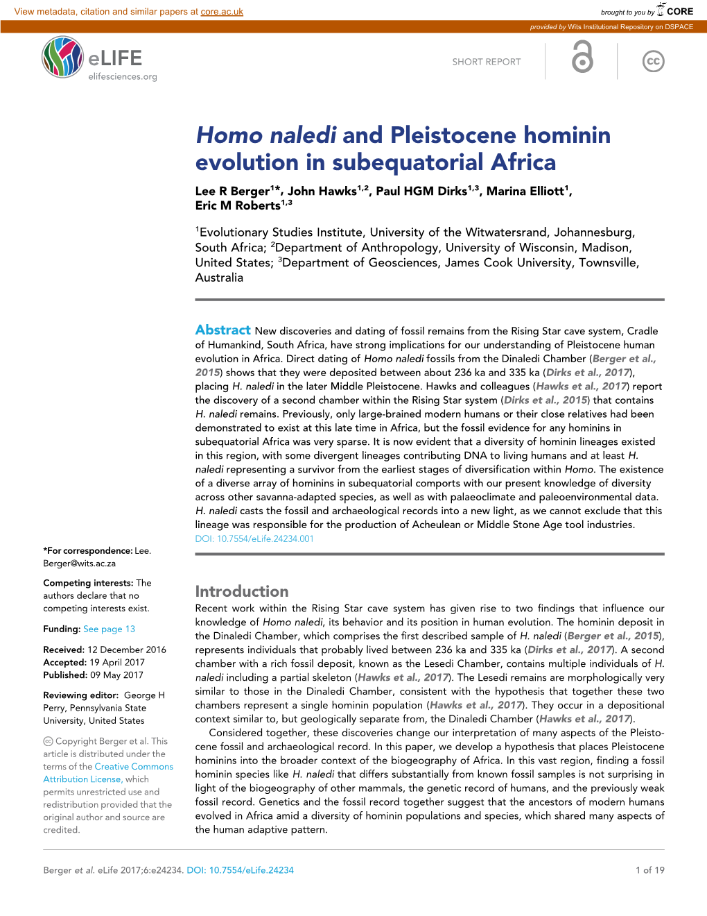 Homo Naledi and Pleistocene Hominin Evolution in Subequatorial Africa Lee R Berger1*, John Hawks1,2, Paul HGM Dirks1,3, Marina Elliott1, Eric M Roberts1,3