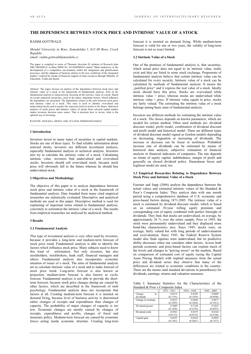 The Dependence Between Stock Price and Intrinsic Value of a Stock